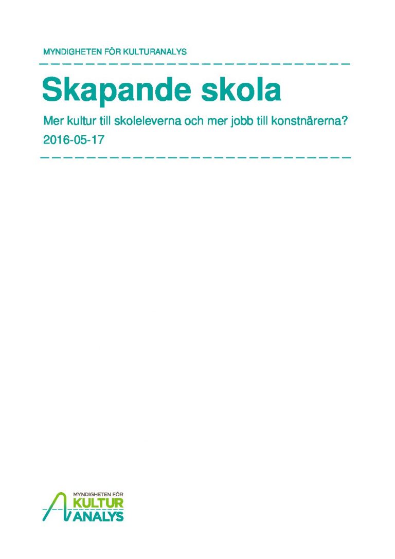 Omslagsbild Skapande skola mer kultur till skoleleverna och mer jobb till konstnärerna